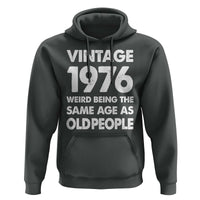 Funny 50th Birthday Hoodie Turning 50 Year Old Gifts Weird Being The Same Age As Old People