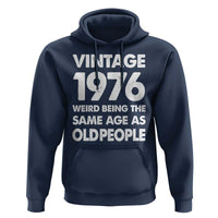 Funny 50th Birthday Hoodie Turning 50 Year Old Gifts Weird Being The Same Age As Old People