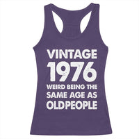 Funny 50th Birthday Racerback Tank Top Turning 50 Year Old Gifts Weird Being The Same Age As Old People