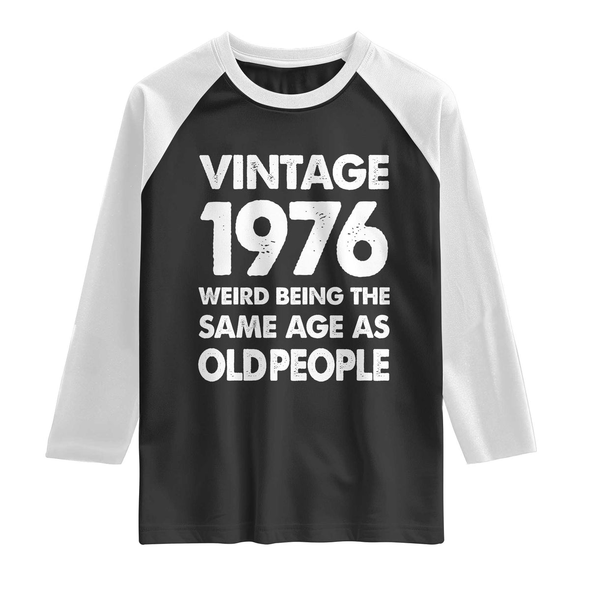 Funny 50th Birthday Raglan Shirt Turning 50 Year Old Gifts Weird Being The Same Age As Old People