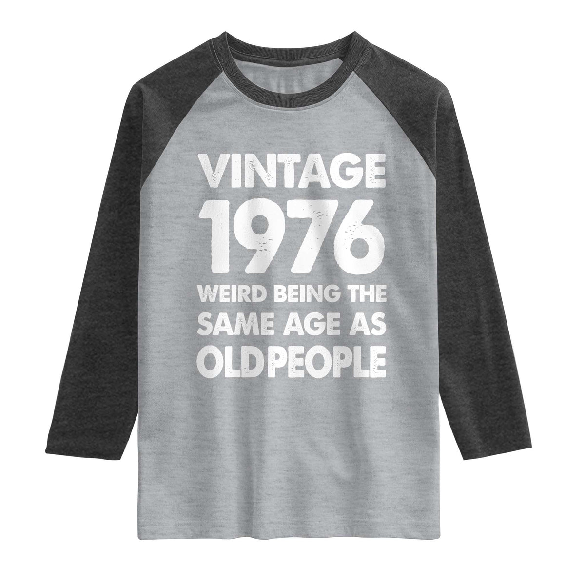 Funny 50th Birthday Raglan Shirt Turning 50 Year Old Gifts Weird Being The Same Age As Old People