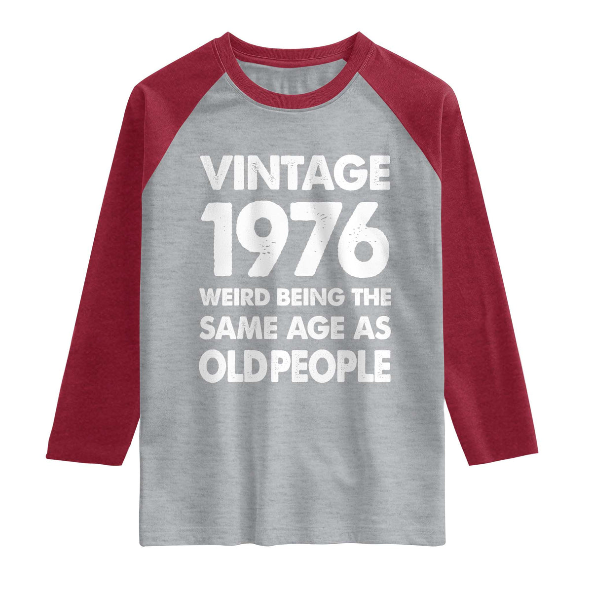 Funny 50th Birthday Raglan Shirt Turning 50 Year Old Gifts Weird Being The Same Age As Old People