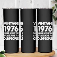 Funny 50th Birthday Skinny Tumbler Turning 50 Year Old Gifts Weird Being The Same Age As Old People