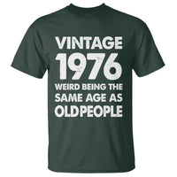 Funny 50th Birthday T Shirt Turning 50 Year Old Gifts Weird Being The Same Age As Old People