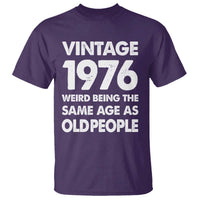 Funny 50th Birthday T Shirt Turning 50 Year Old Gifts Weird Being The Same Age As Old People