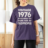 Funny 50th Birthday T Shirt For Women Turning 50 Year Old Gifts Weird Being The Same Age As Old People