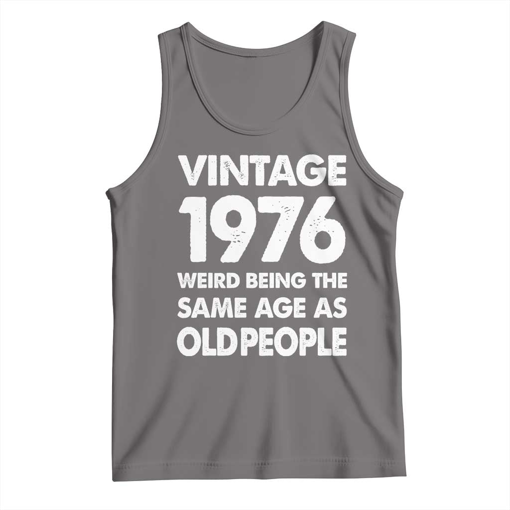 Funny 50th Birthday Tank Top Turning 50 Year Old Gifts Weird Being The Same Age As Old People