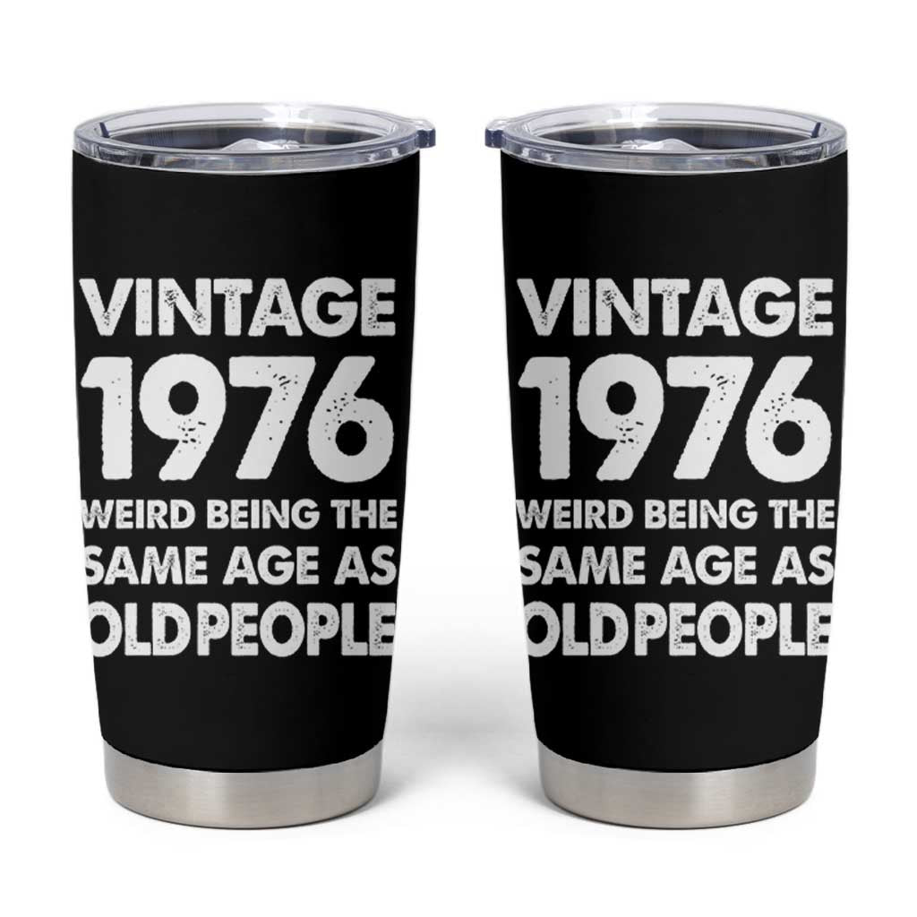 Funny 50th Birthday Tumbler Cup Turning 50 Year Old Gifts Weird Being The Same Age As Old People