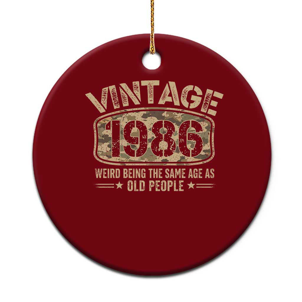 40th Birthday Gift For Men Ceramic Ornament Retro Camo 1986 Weird Being The Same Age As Old People
