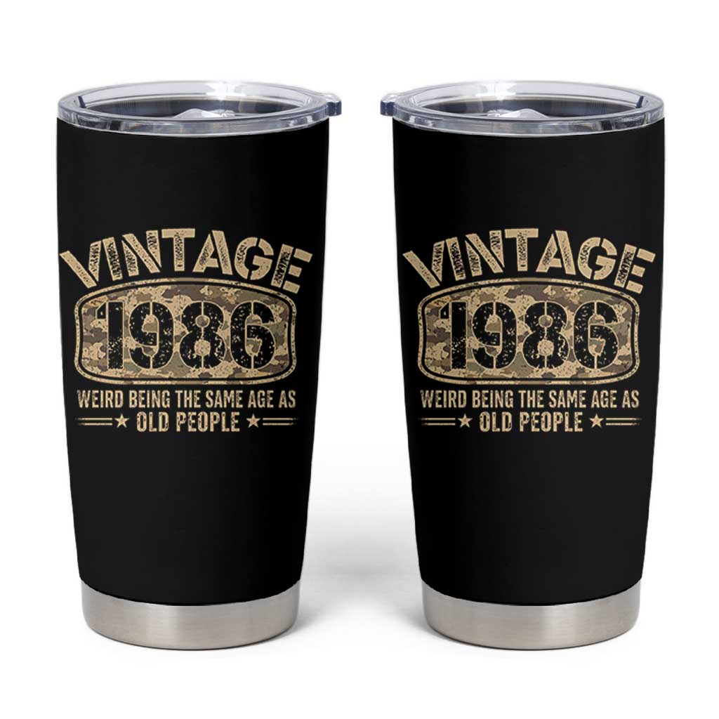 40th Birthday Gift For Men Tumbler Cup Retro Camo 1986 Weird Being The Same Age As Old People