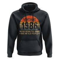 40th Birthday Hoodie Retro 1986 Weird Being The Same Age As Old People
