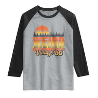 Funny 40th Birthday Raglan Shirt Retro 1986 Weird Being The Same Age As Old People