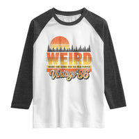 Funny 40th Birthday Raglan Shirt Retro 1986 Weird Being The Same Age As Old People