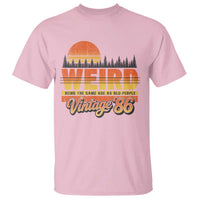Funny 40th Birthday T Shirt Retro 1986 Weird Being The Same Age As Old People