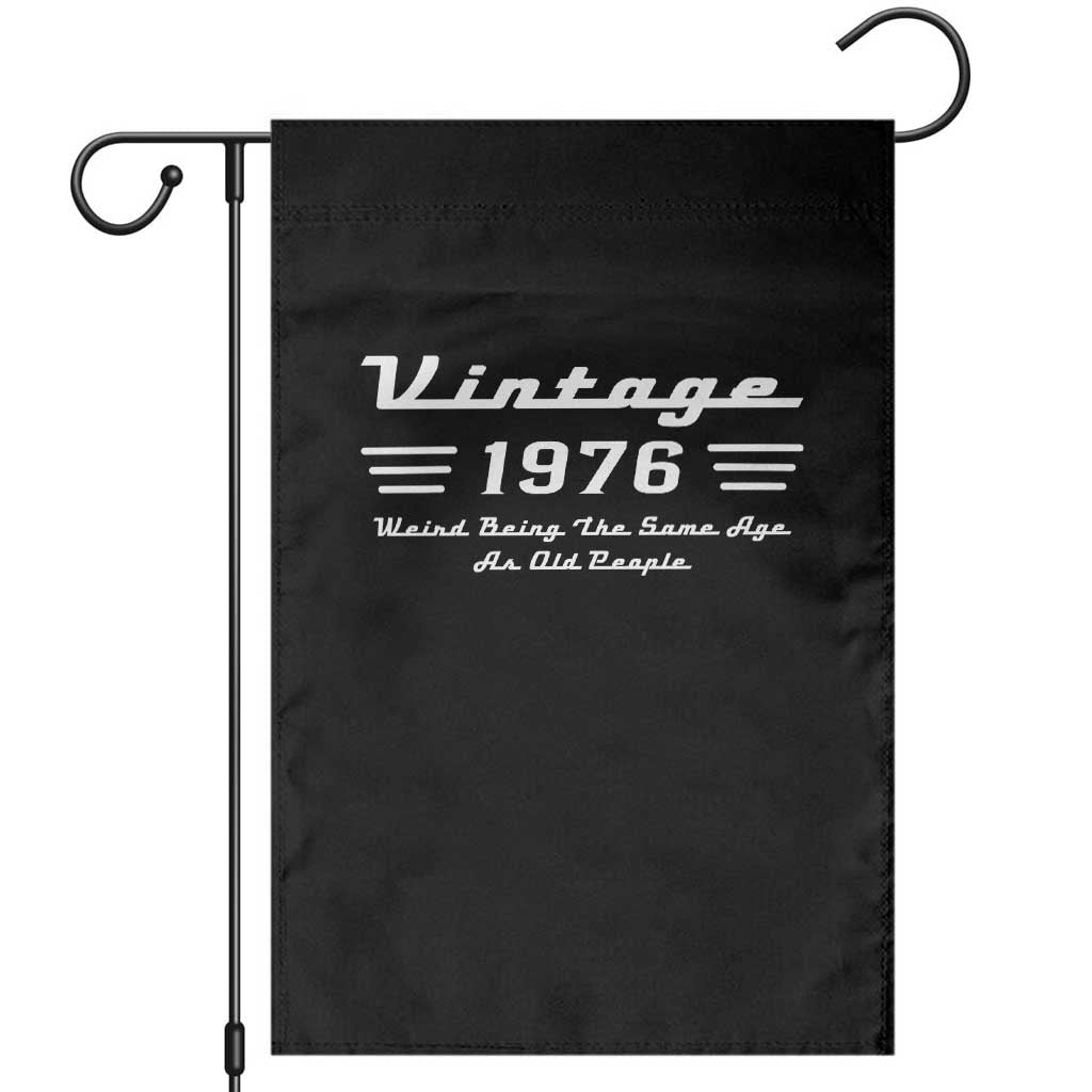 Vintage 50th Birthday Garden Flag 50yr 1976 Weird Being The Same Age As Old People