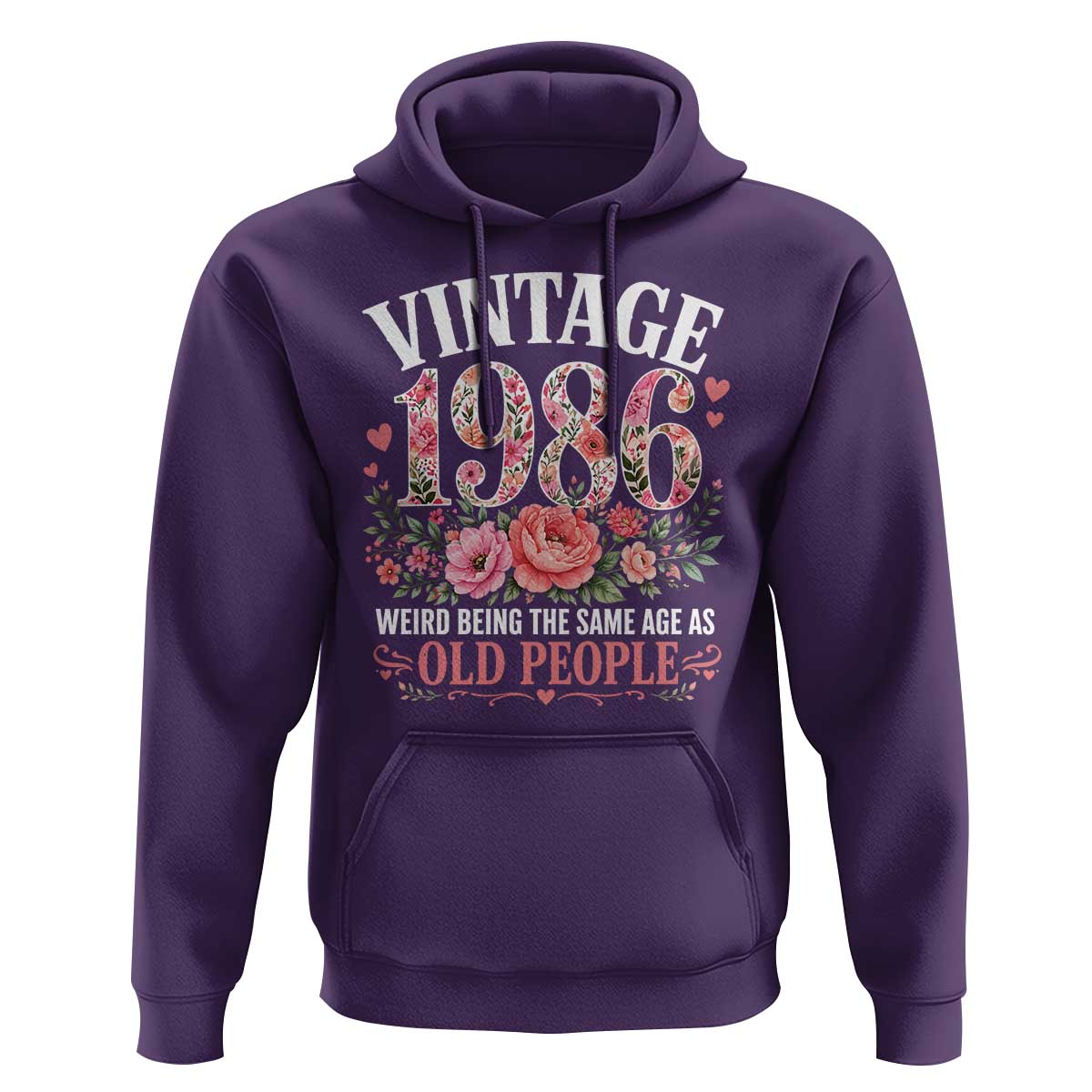 40th Birthday Gifts For Her Hoodie Floral 1986 Weird Being The Same Age As Old People
