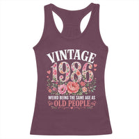 40th Birthday Gifts For Her Racerback Tank Top Floral 1986 Weird Being The Same Age As Old People