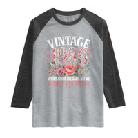 40th Birthday Gifts For Her Raglan Shirt Floral 1986 Weird Being The Same Age As Old People
