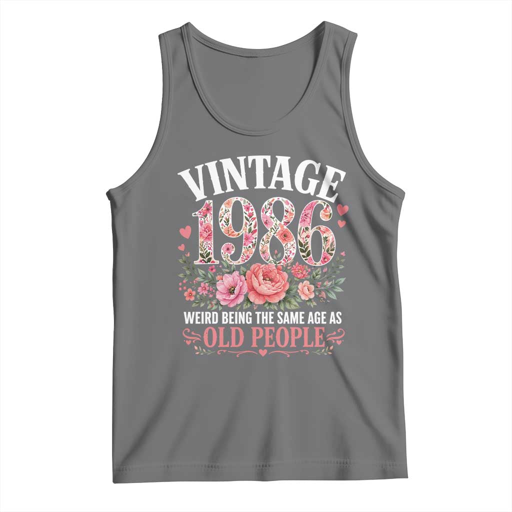 40th Birthday Gifts For Her Tank Top Floral 1986 Weird Being The Same Age As Old People