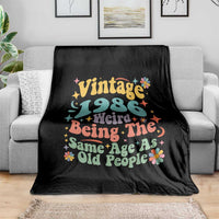 Funny 40th Birthday Throw Blanket Retro Groovy 1986 Weird Being The Same Age As Old People