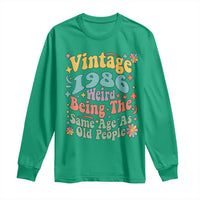 Funny 40th Birthday Long Sleeve Shirt Retro Groovy 1986 Weird Being The Same Age As Old People