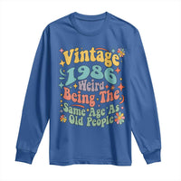 Funny 40th Birthday Long Sleeve Shirt Retro Groovy 1986 Weird Being The Same Age As Old People