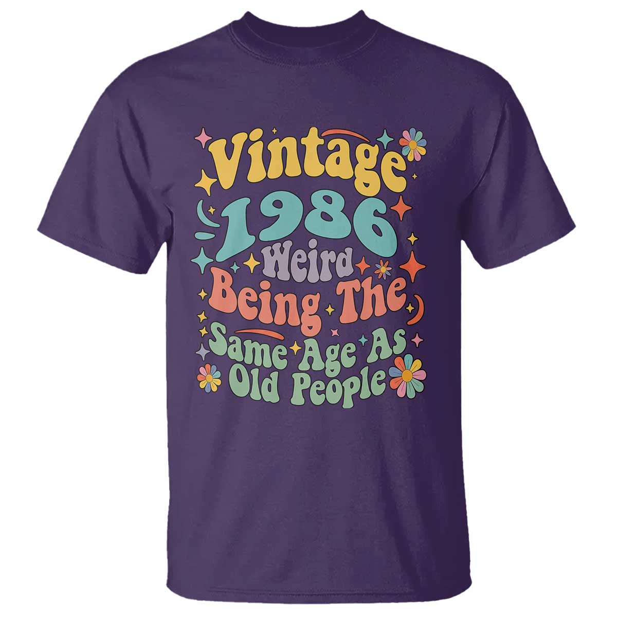 Funny 40th Birthday T Shirt Retro Groovy 1986 Weird Being The Same Age As Old People