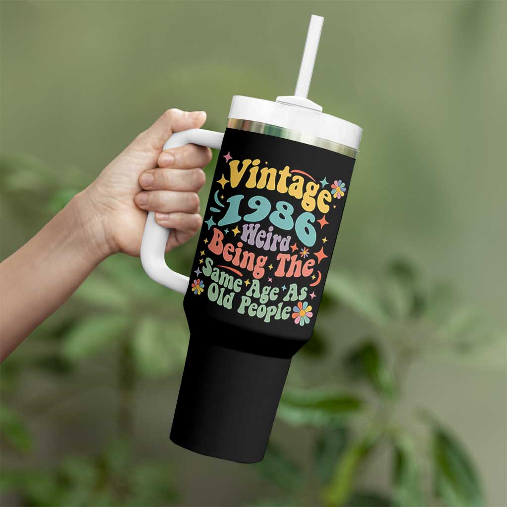 Funny 40th Birthday Tumbler With Handle Retro Groovy 1986 Weird Being The Same Age As Old People