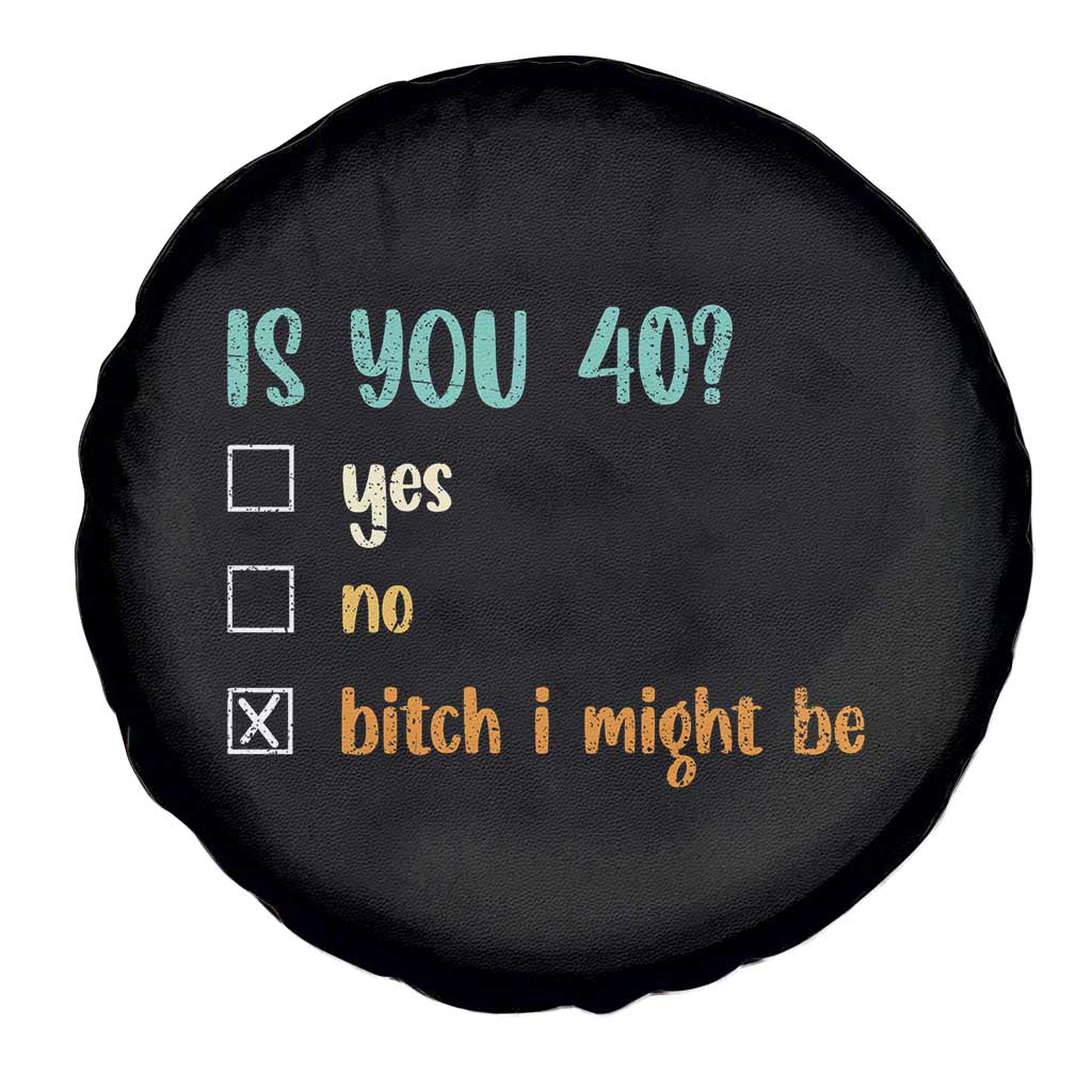 40th Birthday Spare Tire Cover Funny Is You 40 Gift Idea 40 Year Old