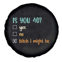 40th Birthday Spare Tire Cover Funny Is You 40 Gift Idea 40 Year Old
