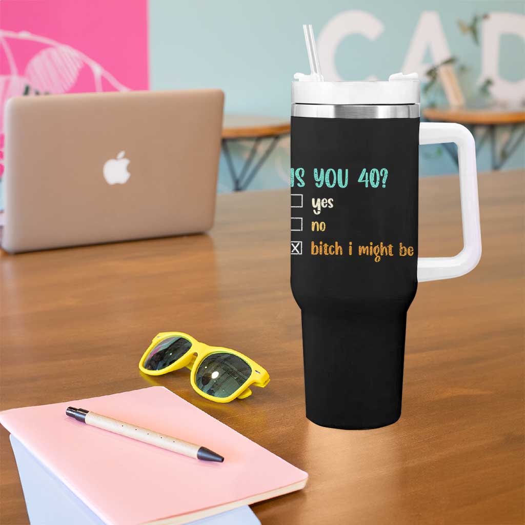 40th Birthday Tumbler With Handle Funny Is You 40 Gift Idea 40 Year Old
