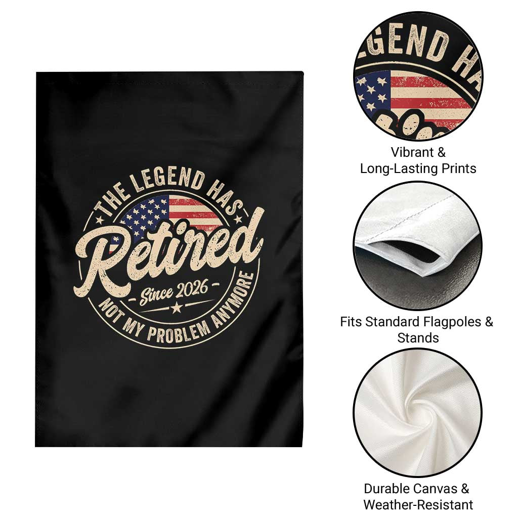 Retired 2026 Garden Flag Funny Retirement US Flag Retired Not My Problems Anymore
