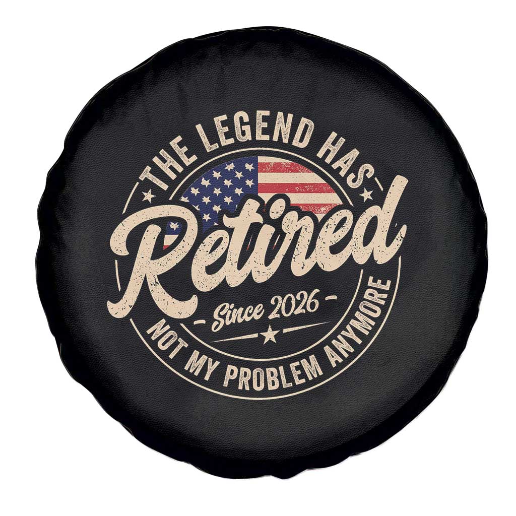 Retired 2026 Spare Tire Cover Funny Retirement US Flag Retired Not My Problems Anymore