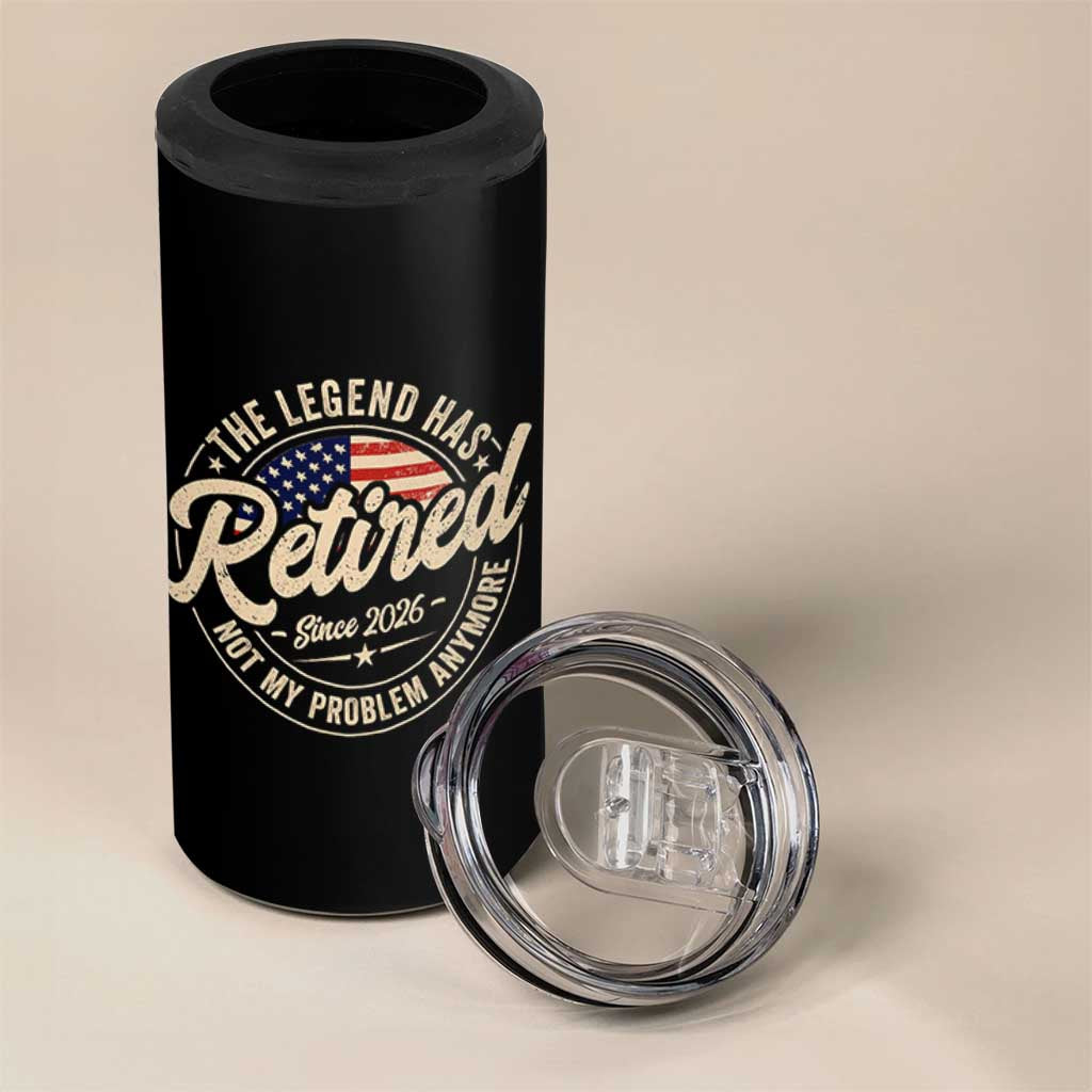 Retired 2026 4 in 1 Can Cooler Tumbler Funny Retirement US Flag Retired Not My Problems Anymore