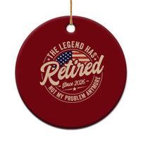 Retired 2026 Ceramic Ornament Funny Retirement US Flag Retired Not My Problems Anymore