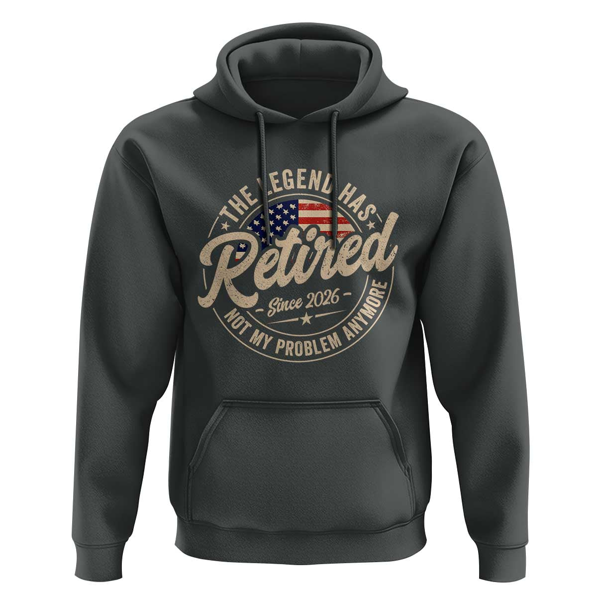 Retired 2026 Hoodie Funny Retirement US Flag Retired Not My Problems Anymore