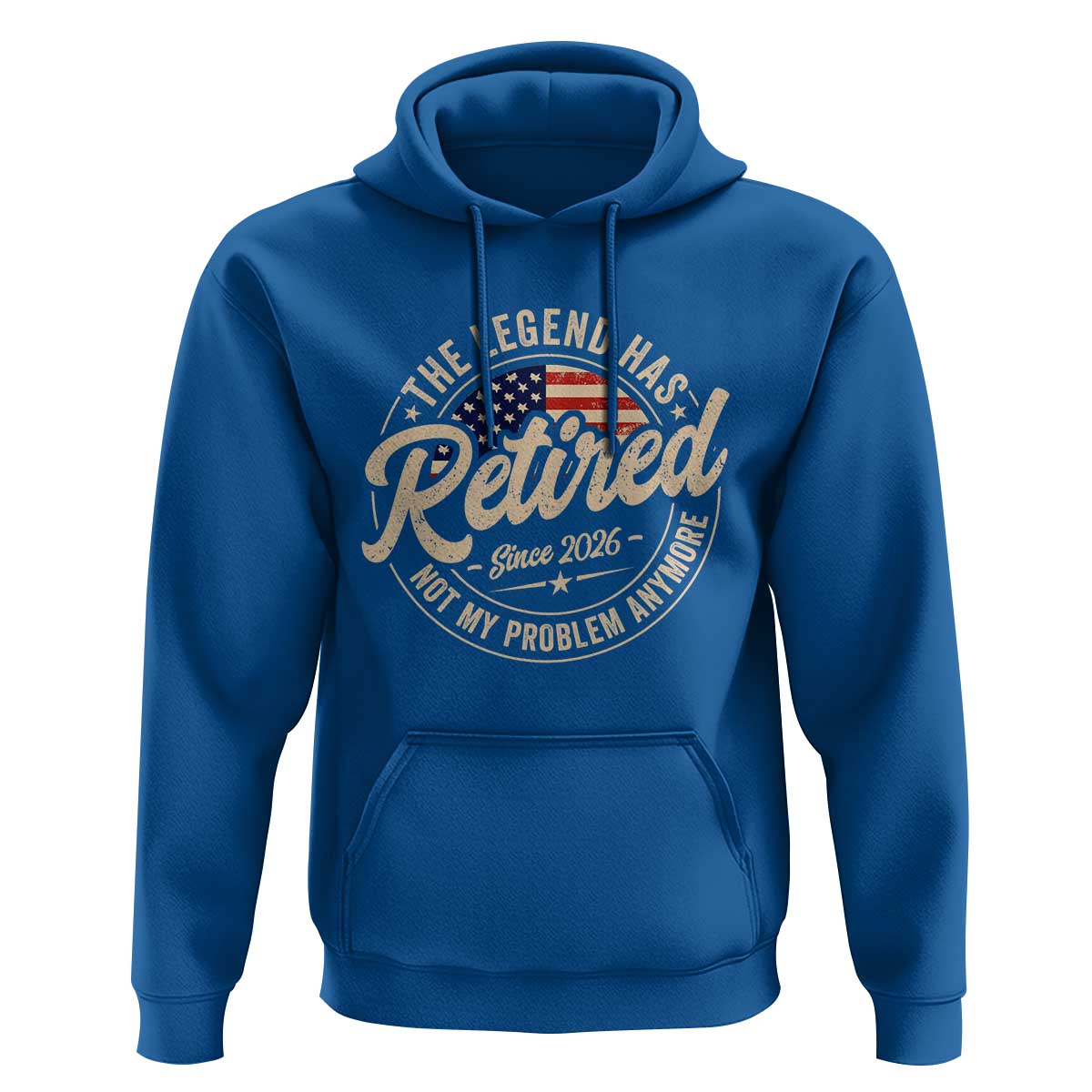 Retired 2026 Hoodie Funny Retirement US Flag Retired Not My Problems Anymore