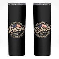 Retired 2026 Skinny Tumbler Funny Retirement US Flag Retired Not My Problems Anymore