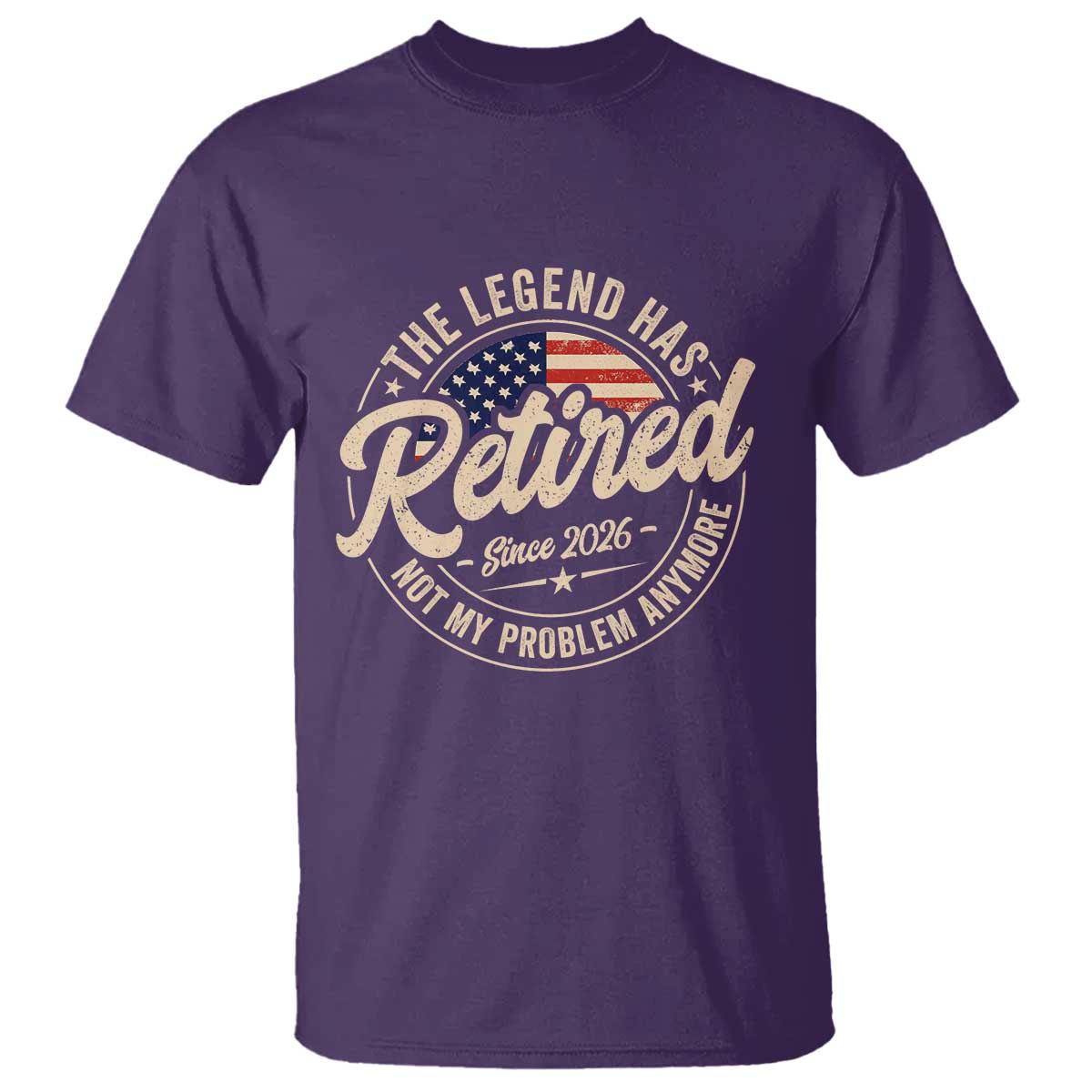 Retired 2026 T Shirt Funny Retirement US Flag Retired Not My Problems Anymore