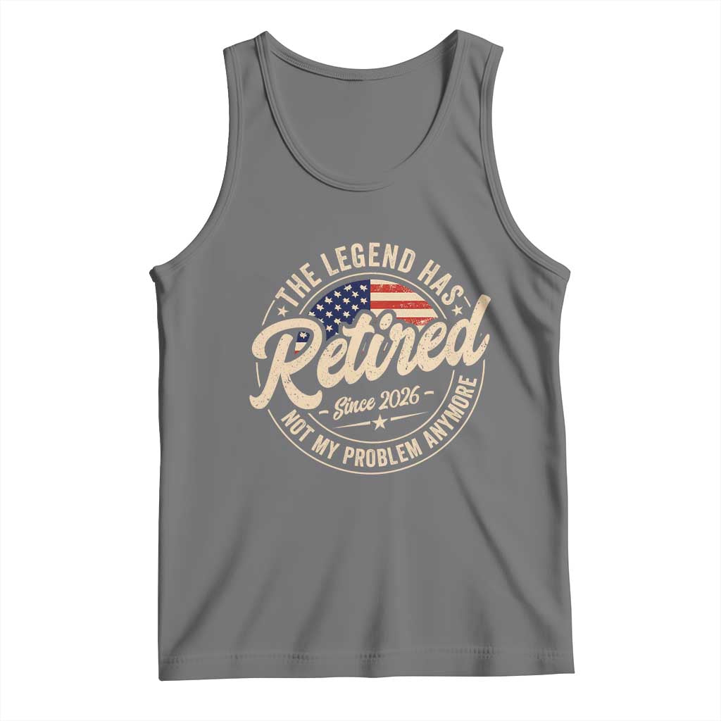 Retired 2026 Tank Top Funny Retirement US Flag Retired Not My Problems Anymore