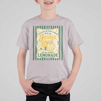 Jesus Lemonade T Shirt For Kid Funny Christian Life Gave Me Lemons But My Jesus Makes Lemonade