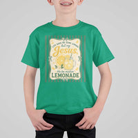 Jesus Lemonade T Shirt For Kid Funny Christian Life Gave Me Lemons But My Jesus Makes Lemonade