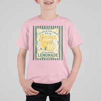 Jesus Lemonade T Shirt For Kid Funny Christian Life Gave Me Lemons But My Jesus Makes Lemonade