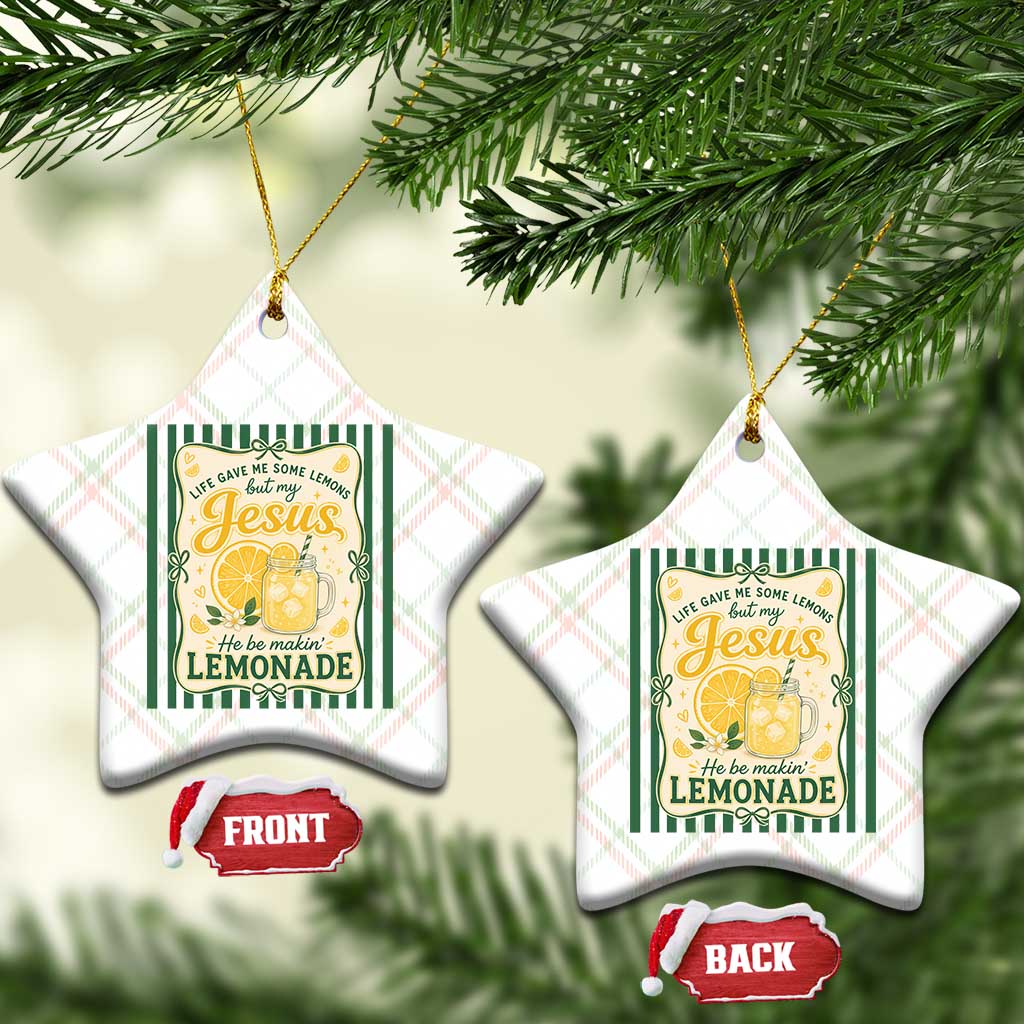 Jesus Lemonade Ceramic Ornament Funny Christian Life Gave Me Lemons But My Jesus Makes Lemonade
