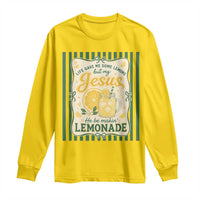 Jesus Lemonade Long Sleeve Shirt Funny Christian Life Gave Me Lemons But My Jesus Makes Lemonade