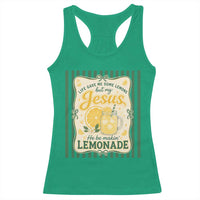 Jesus Lemonade Racerback Tank Top Funny Christian Life Gave Me Lemons But My Jesus Makes Lemonade