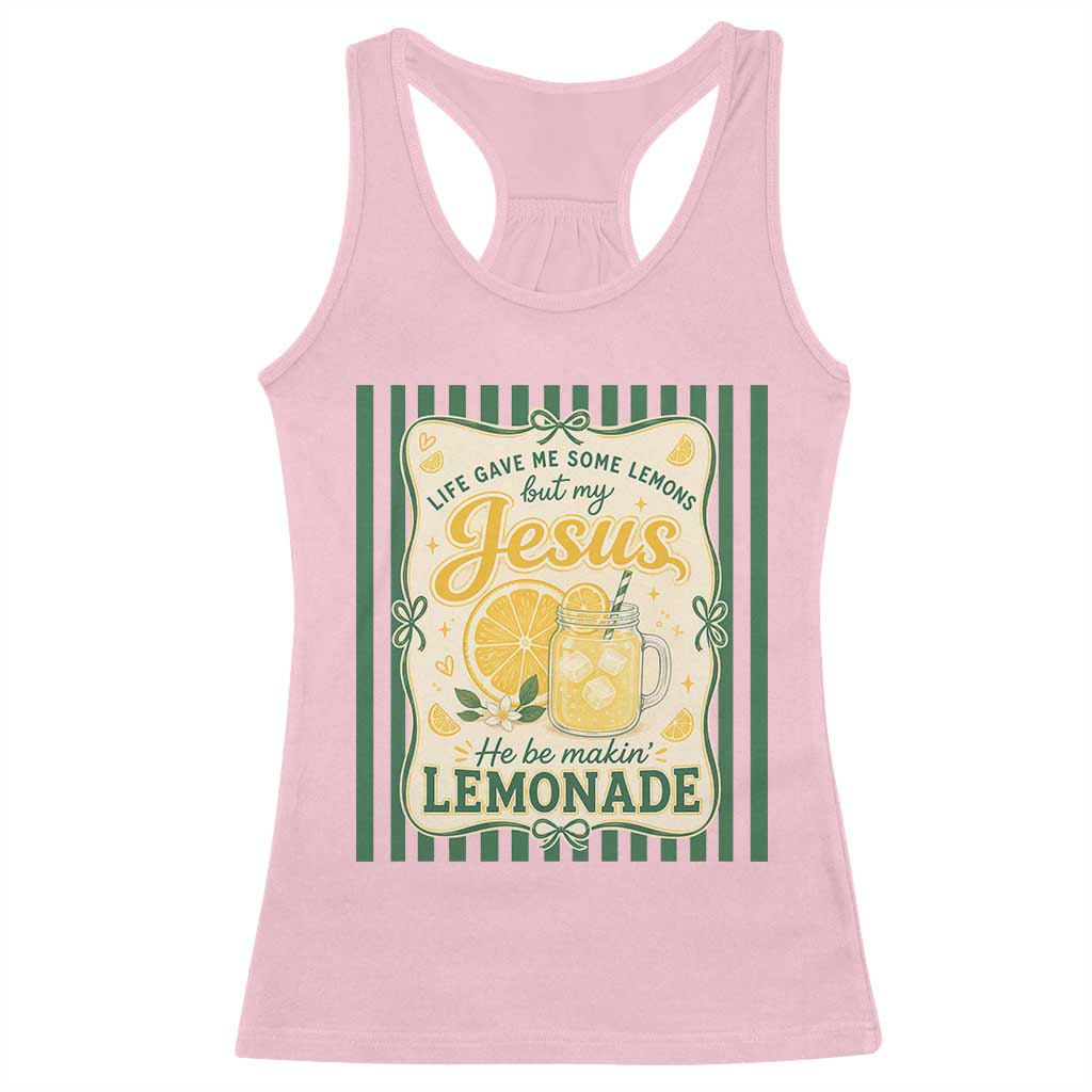 Jesus Lemonade Racerback Tank Top Funny Christian Life Gave Me Lemons But My Jesus Makes Lemonade