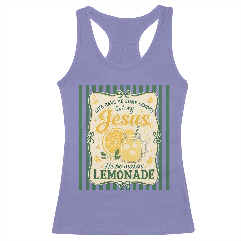 Jesus Lemonade Racerback Tank Top Funny Christian Life Gave Me Lemons But My Jesus Makes Lemonade