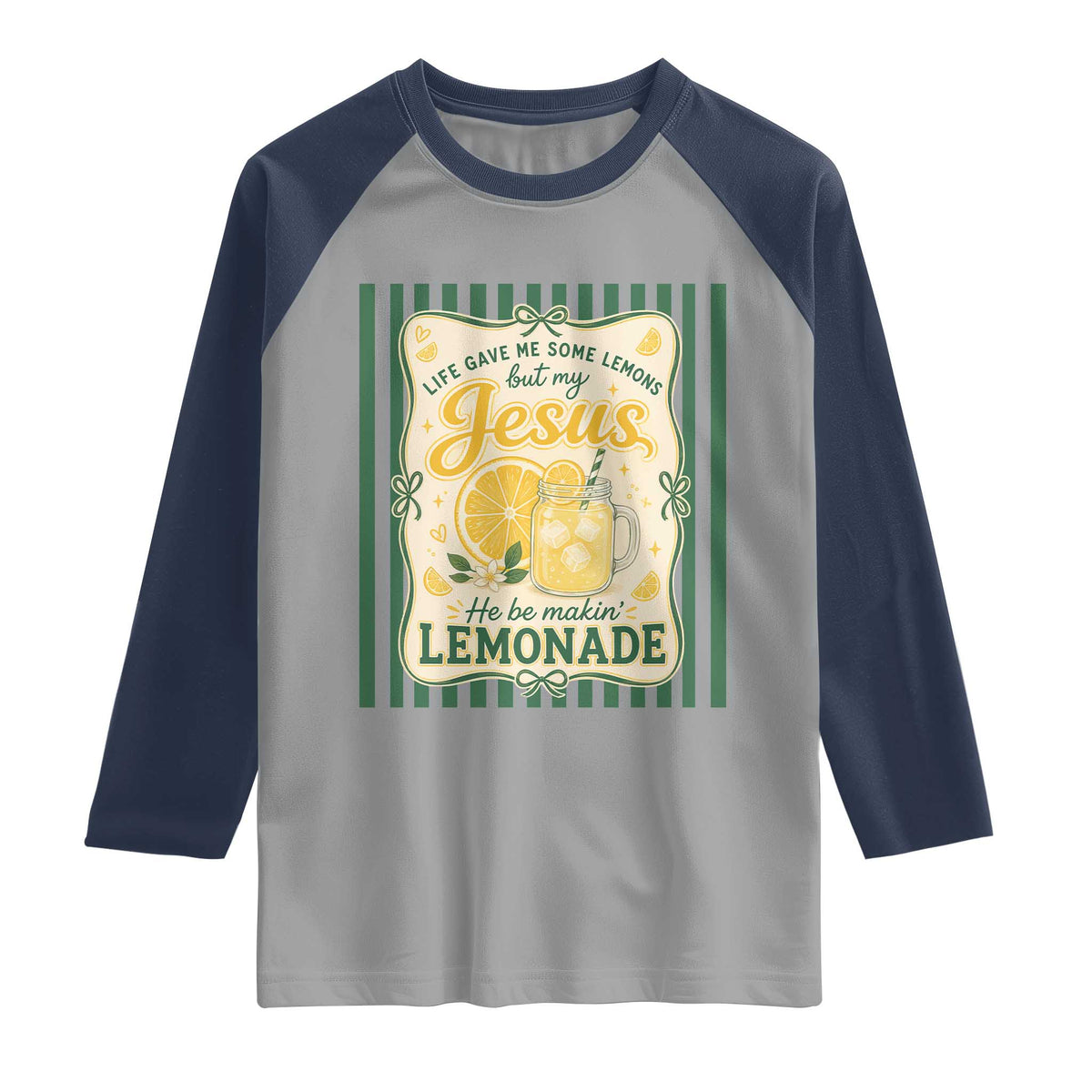 Jesus Lemonade Raglan Shirt Funny Christian Life Gave Me Lemons But My Jesus Makes Lemonade