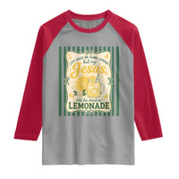 Jesus Lemonade Raglan Shirt Funny Christian Life Gave Me Lemons But My Jesus Makes Lemonade